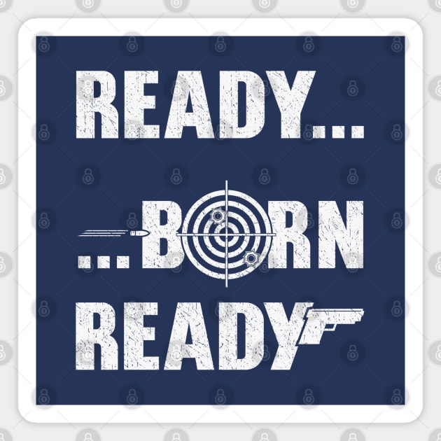 I was born ready Magnet by FunawayHit